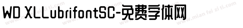 WD XLLubrifontSC字体转换